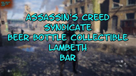 Assassin S Creed Syndicate Beer Bottle Collectible Of Lambeth Bar