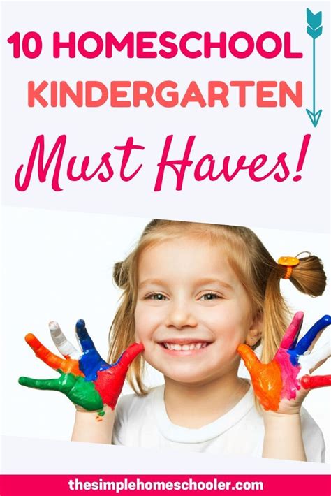 10 Homeschool Kindergarten Must Haves Homeschool Kindergarten