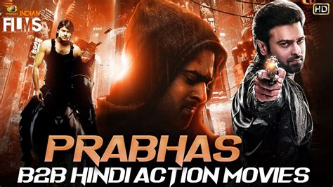Prabhas B2b Latest Hindi Dubbed Action Movies South Indian Hindi