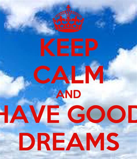 Keep Calm And Have Good Dreams Keep Calm And Carry On Image Generator