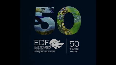 Environmental Defense Fund Fifty Years Strong YouTube