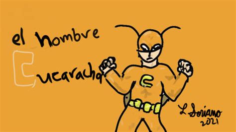 El Hombre Cucaracha By Luiyooc On Deviantart