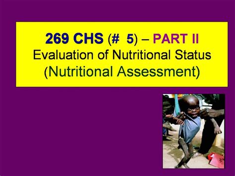 Ppt 269 Chs 5 Part Ii Evaluation Of Nutritional Status Nutritional