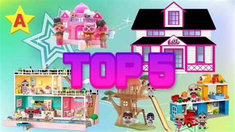 Top 5 Houses For Lol Dolls New Lol Surprise House Review Youtube