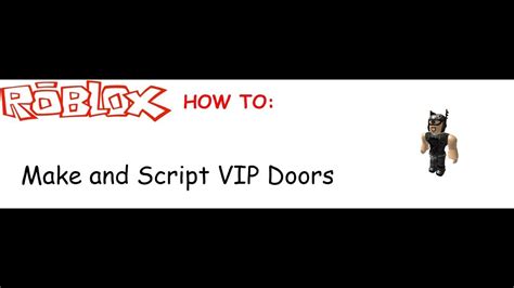 Roblox Script Vip Door