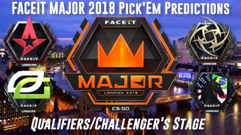Faceit Major 2018 London Qualifier Pickem Predictions Challengers