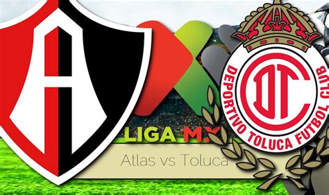 Resumen atlas vs toluca j4 guard1anes 2020. Atlas vs Toluca 2015 Score En Vivo Prompts Liga MX Table Battle