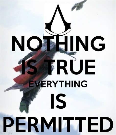 Keep Calm And Carry On Nothing Is True Everything Is Permitted