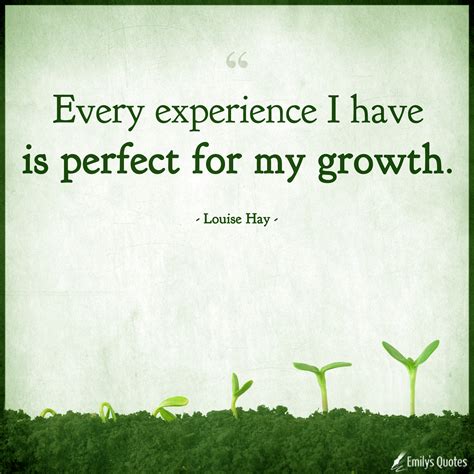 Every Experience I Have Is Perfect For My Growth Popular