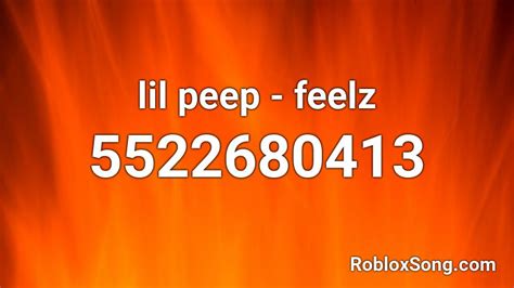 Lil Peep Feelz Roblox Id Roblox Music Codes