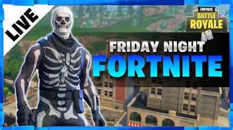 Friday Night Fortnite Mister Bp Gaming Youtube