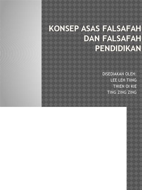 Konsep pendidikan islam menurut pemikiran ibn khaldun : 2. Konsep Asas Falsafah Dan Falsafah Pendidikan
