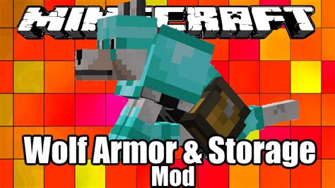Maybe you would like to learn more about one of these? Minecraft Mods: "Wolf Armor and Storage Mod 1.10. 2 ...
