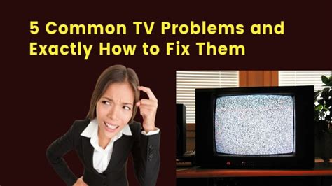 5 Common TV Problems And Exactly How To Fix Them Common Tv Problems