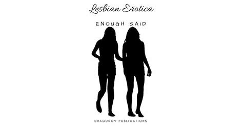 Lesbian Erotica Enough Said By Fiona Langdon