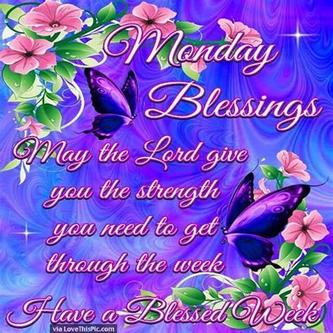 Monday Blessings Have A Blessed Week Pictures Photos And Images For