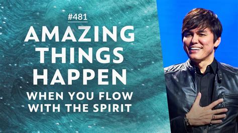 481 Joseph Prince Amazing Things Happen When You Flow With The Spirit Highlights Online