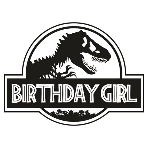 Jurasskicked Birthday Girl Svg Birthday Girl Jurassic Park Vector File Birthday Girl Svg Cut