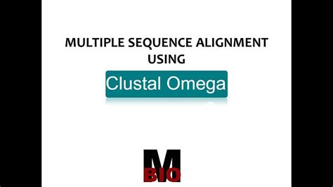 MULTIPLE SEQUENCE ALIGNMENT USING CLUSTAL OMEGA YouTube
