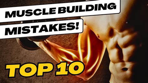 Avoid These Muscle Building Mistakes Now Youtube