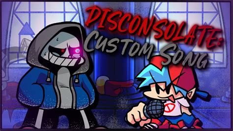 Disconsolate Vs Dusttale Fantrack Friday Night Funkin Fanmade Song