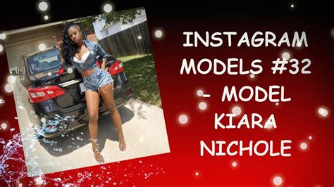 Instagram Models 32 Kiara Nichole Youtube