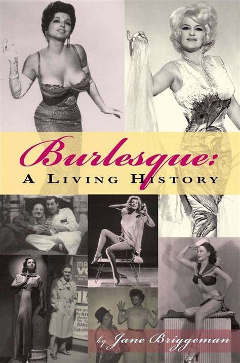 Ten Must Have Burlesque Books Burlesque Living History Burlesque Videos
