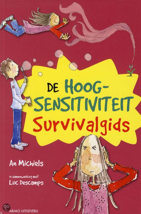 Bol Com De Hoogsensitiviteit Survivalgids An Michiels Luc Descamps