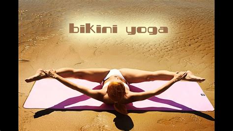 Bikini Yoga Workout Super Flexible Lady Beach Body Yoga Stretching Routine Youtube