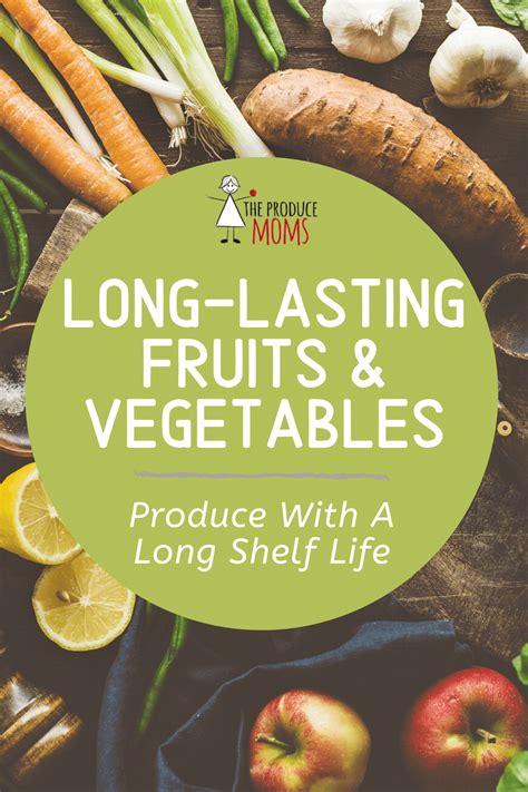Maybe you would like to learn more about one of these? Produce With A Long Shelf Life - The Produce Moms in 2020 ...