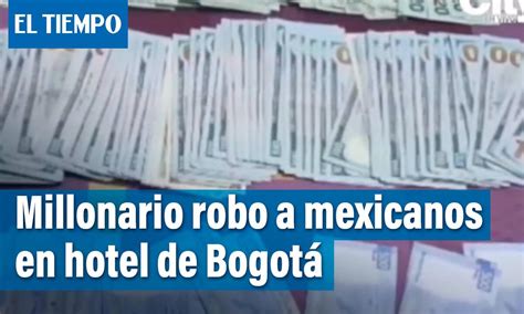 Camarera De Hotel Roba Dinero A Mexicanos Bogotá Eltiempocom