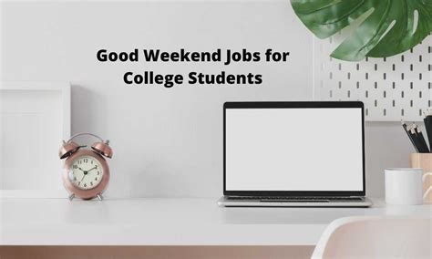Best Weekend Jobs - Good Weekend Jobs for College Students