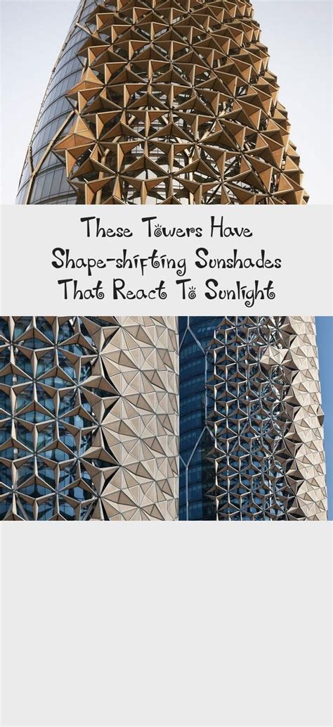 These Towers Have Shape Shifting Sunshades That React To