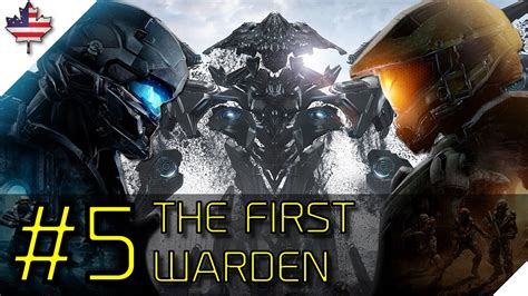 Halo 5 Guardians Part 5 The First Warden Unconfirmed Youtube