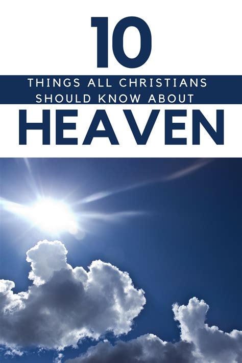 10 Things All Christians Should Know About Heaven Christianity
