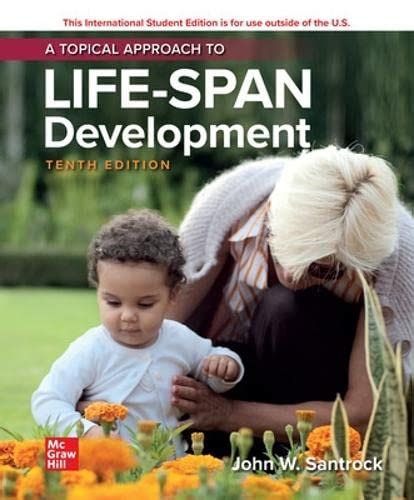 Ise A Topical Approach To Lifespan Development By John Santrock New