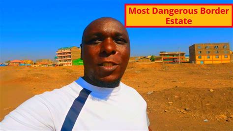 Most Dangerous County Border Estate Nairobi Kenya 13 Youtube