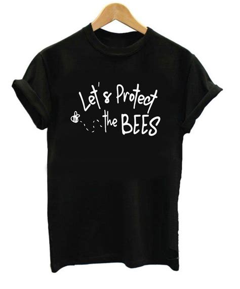 Lets Protect The Bees T Shirt Lets Protect The