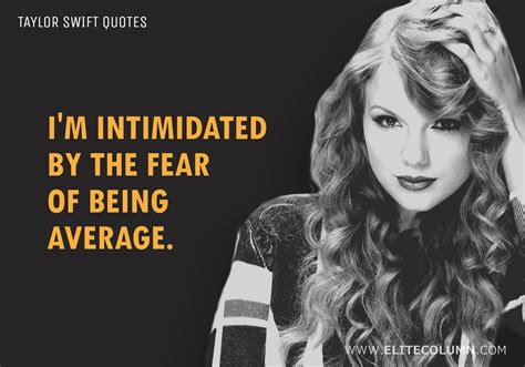 Taylor Swift Quotes That Will Inspire You Elitecolumn