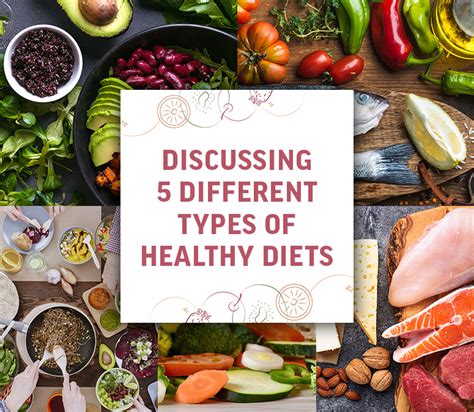 Discussing 5 Different Types Of Healthy Diets Kelsey Mckibbon
