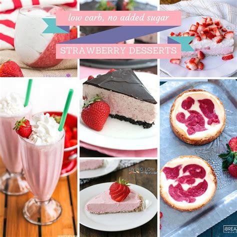 Oct 13, 2015 · she enjoys experimenting in the kitchen to create low sugar foods that taste like high carb favorites! 20 Low-Sugar Sweet Desserts Using Strawberries | Sweet ...