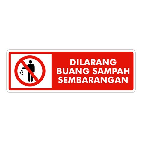 Jual Rambu Sign Dilarang Buang Sampah Sembarangan Cm X Cm Kota