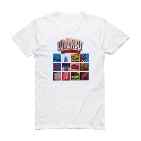 Loverboy Big Ones Album Cover T Shirt White Album Cover T Shirts