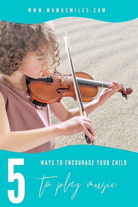 How To Motivate Your Child To Practice Music To Learn An Instrument