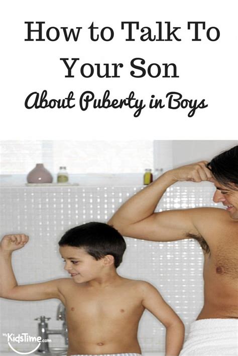 How To Talk To Your Son About Puberty In Boys Puberty In Boys Parenting Teenagers Teaching Boys