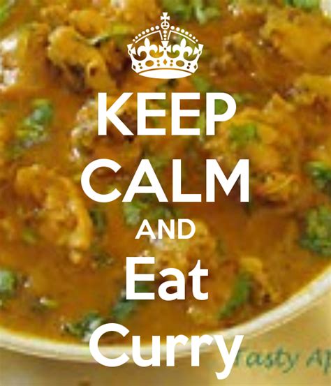 A White Bowl Filled With Food And The Words Keep Calm And Eat Curry