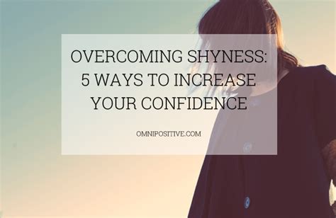 Overcoming Shyness 5 Ways To Increase Your Confidence