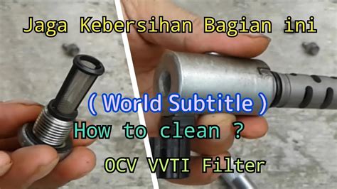 How To Open Clean The Vvti Filter Ocv Sensor And Change Engine Oil