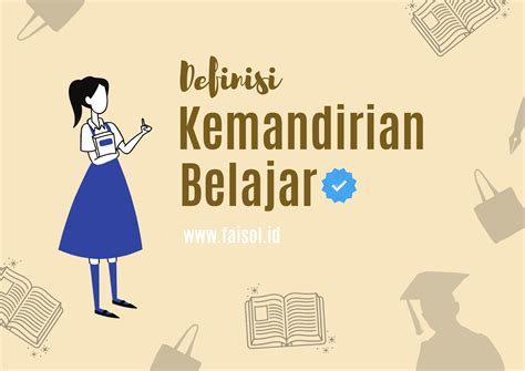 Definisi Kemandirian Belajar Siswa Dan Faktor Yang Mempengaruhinya