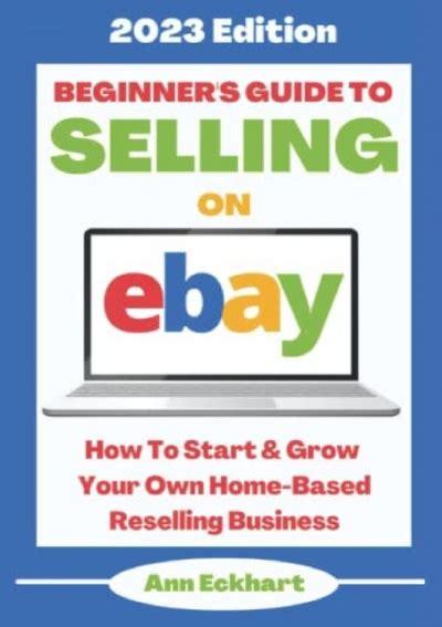 Free Read Pdf Beginners Guide To Selling On Ebay 2023 Edition How